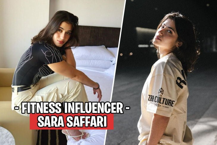Sara Saffari: The Fitness Influencer Taking Over Social Media Sara Saffari: The Fitness Influencer Taking Over Social Media