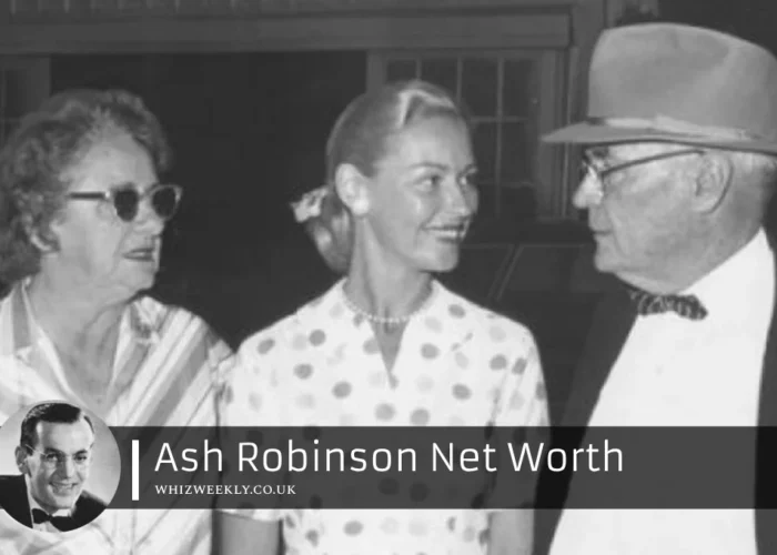 Ash Robinson Net Worth: A Deep Journey into His Wealth and Success