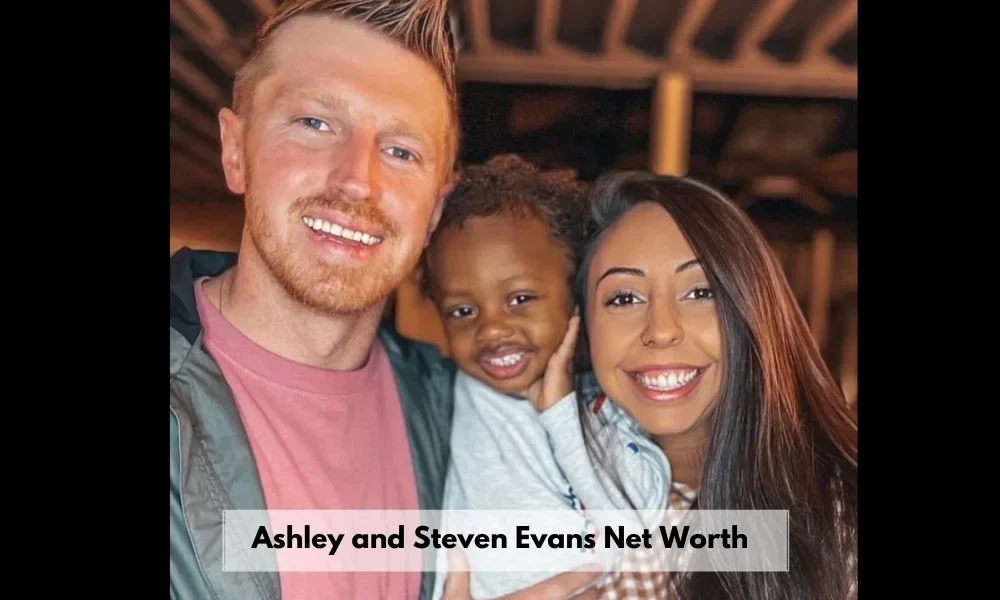 Ashley and Steven Evans Net Worth: Celebrity Couple