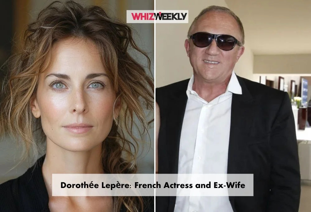 Dorothée Lepère: French Actress and Ex-Wife