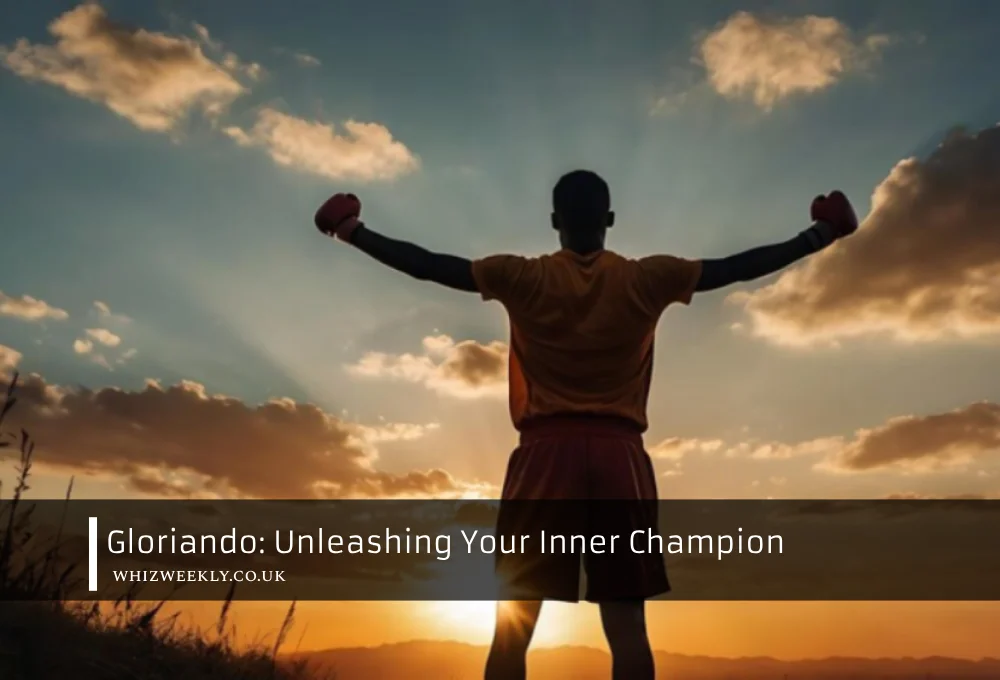 Gloriando: Unleashing Your Inner Champion