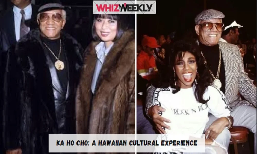 Ka Ho Cho: A Hawaiian Cultural Experience Ka Ho Cho: A Hawaiian Cultural Experience