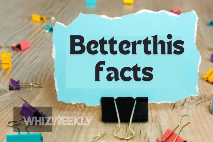 BetterThisFacts: Uncover Truths and Boost Your Knowledge Today!