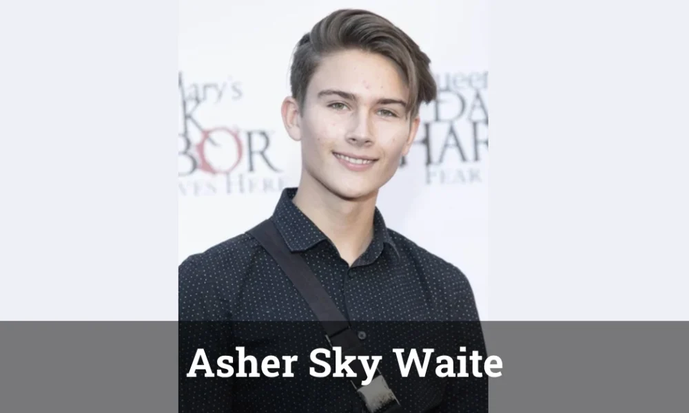 Asher Sky Waite: Building His Own Path in Entertainment Asher Sky Waite, a rising Hollywood star, showcasing confidence and charisma.