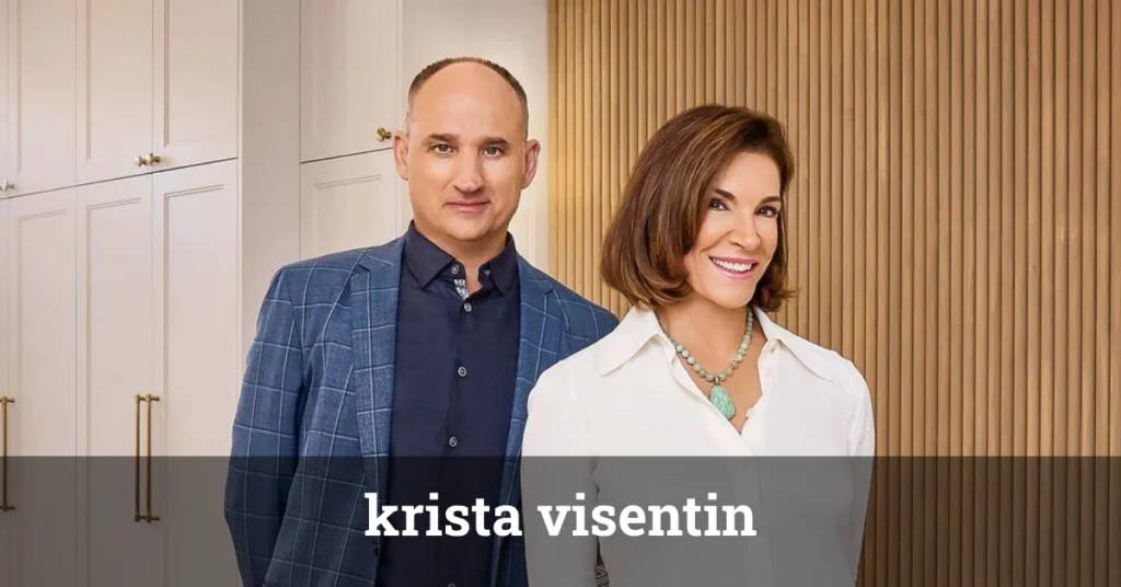 Krista Visentin real estate agent wife of HGTV star David Visentin