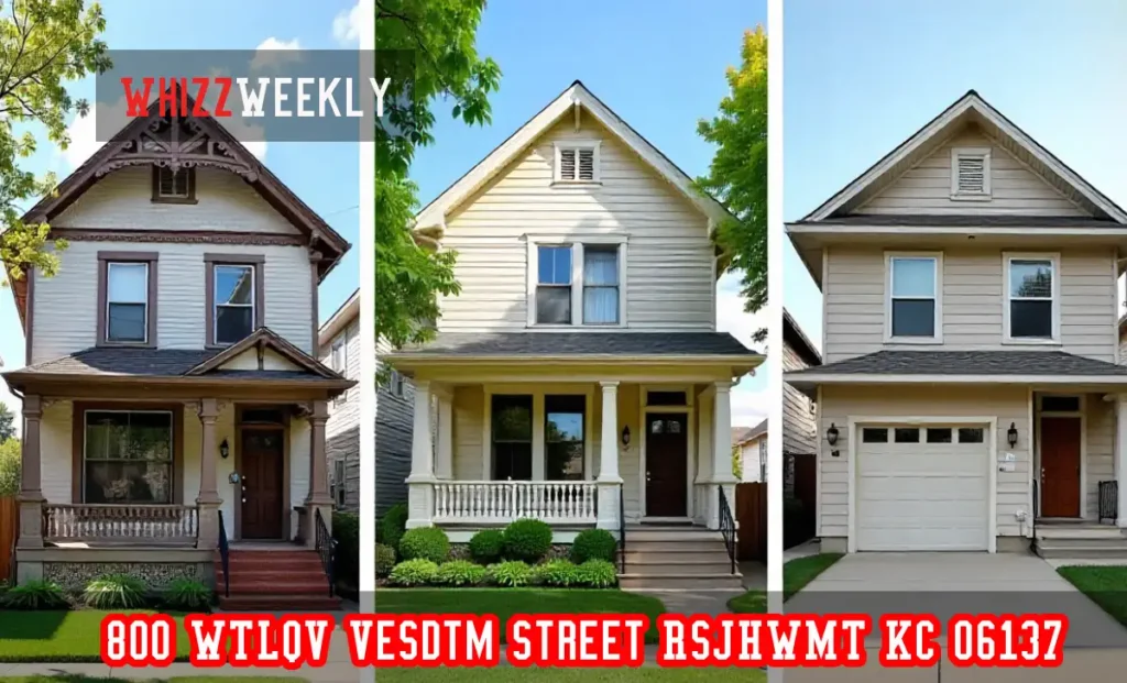 800 WTLQV Vesdtm Street RSJHWMT KC 06137: Complete Guide