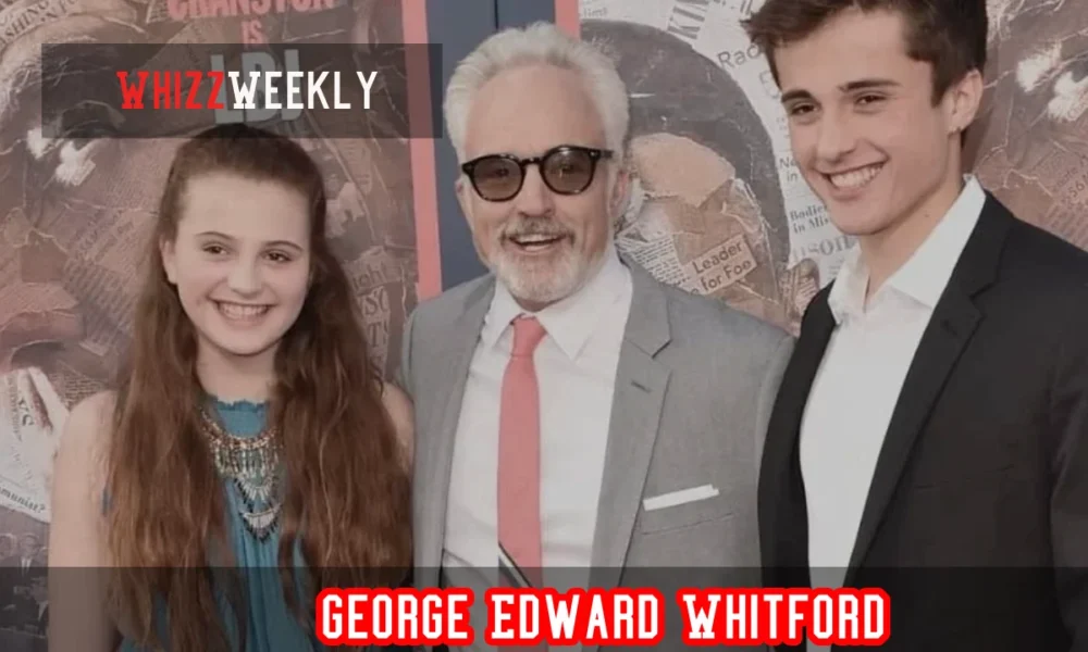 Who Is George Edward Whitford? Bradley Whitford’s Son