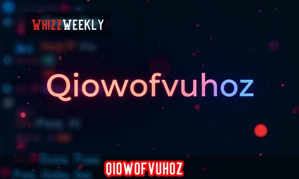 Qiowofvuhoz Explained: The Internet Mystery Decoded